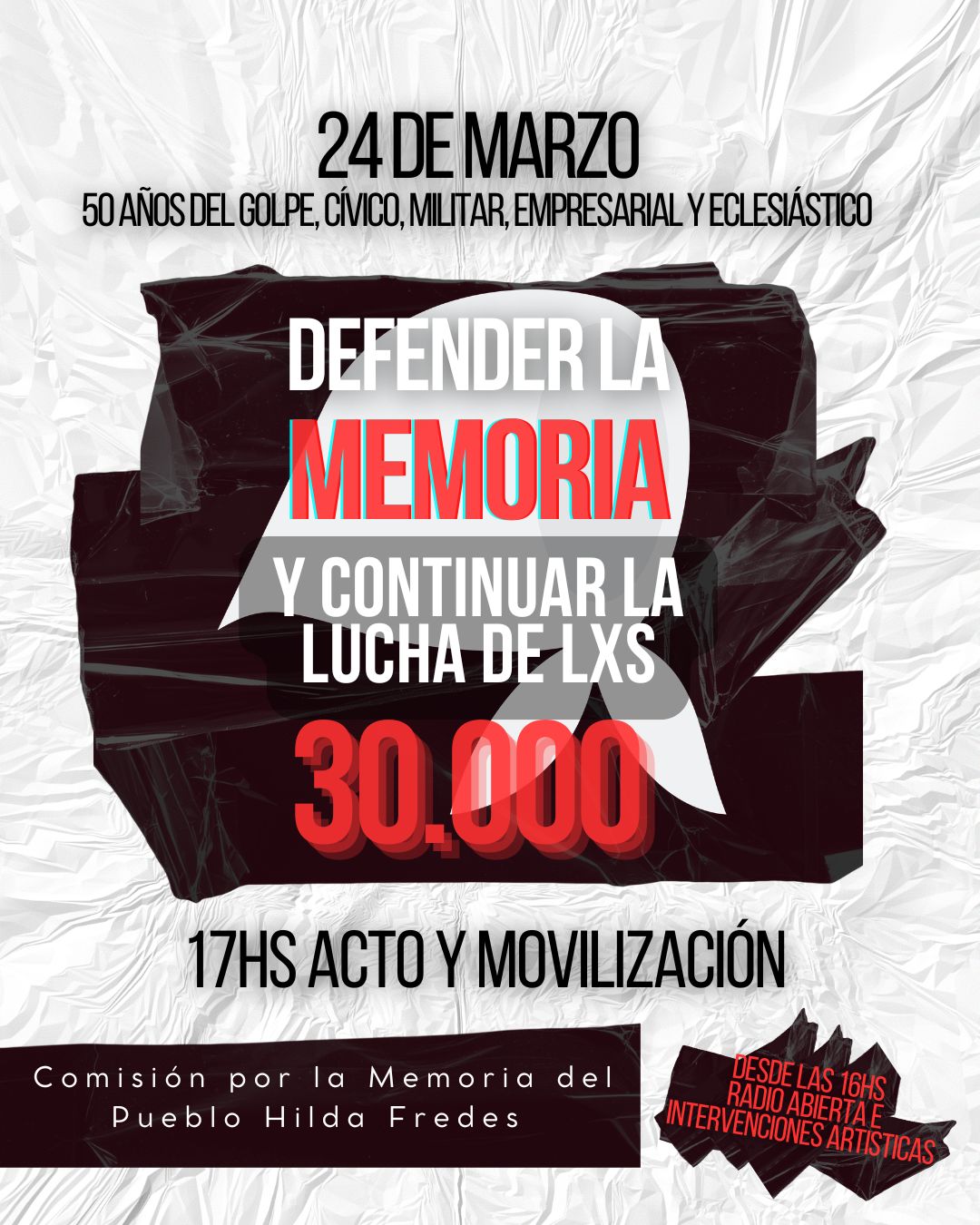 “PARA DEFENDER LA MEMORIA Y CONTINUAR LA LUCHA DE LOS 30.000: MARCHEMOS MASIVAMENTE EL 24 DE MARZO”